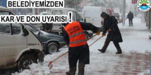 BELEDİYEMİZDEN KAR VE DON UYARISI