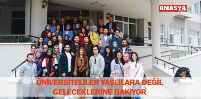 ÜNİVERSİTELİLER YAŞLILARA DEĞİL GELECEKLERİNE BAKIYOR