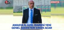 AMASYA İL ÖZEL İDARESİ YENİ GENEL SEKRETERİ ERDİN ACAR