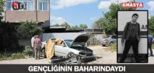 GENÇLİĞİNİN BAHARINDAYDI