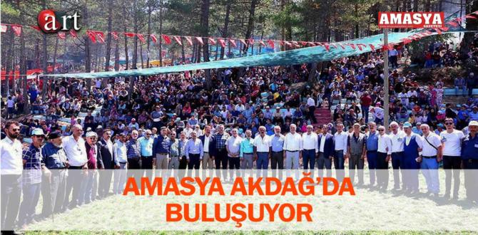 AMASYA AKDAĞ’DA BULUŞUYOR