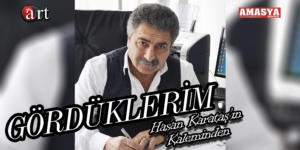 GÖRDÜKLERİM