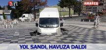 YOL SANDI, HAVUZA DALDI