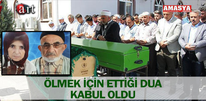 ÖLMEK İÇİN ETTİĞİ DUA KABUL OLDU