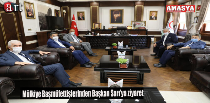 Mülkiye Başmüfettişlerinden Başkan Sarı’ya Ziyaret