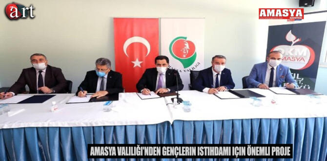 Amasya Valiliği’nden Gençlerin İstihdamı İçin Önemli Proje