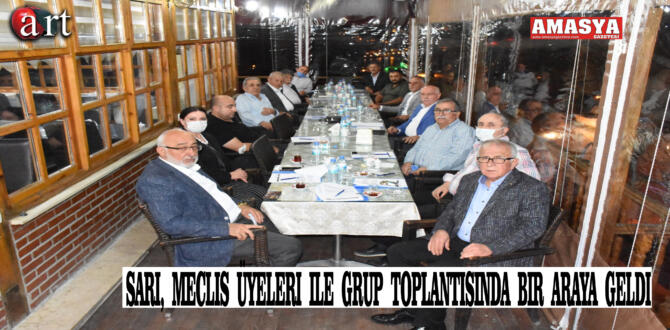 Sarı,Meclis Üyeleri İle Grup Toplantısında Bir Araya Geldi