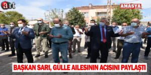 Başkan Sarı, Gülle Ailesinin Acısını Paylaştı