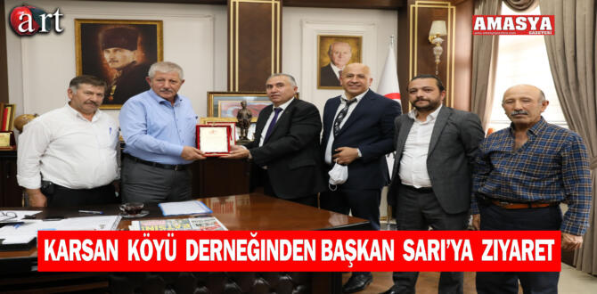 Karsan Köyü Derneğinden Başkan Sarı’ya ziyaret