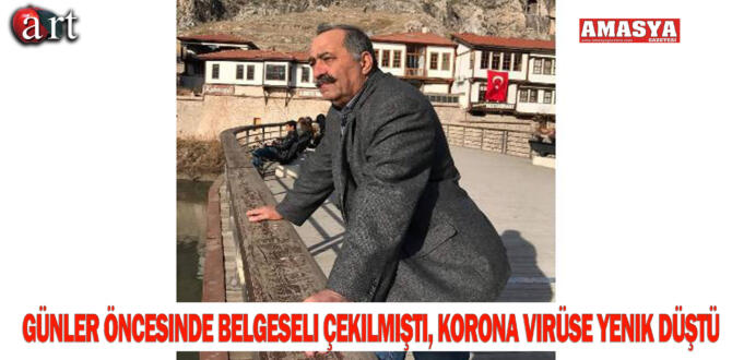 Günler öncesinde belgeseli çekilmişti, korona virüse yenik düştü