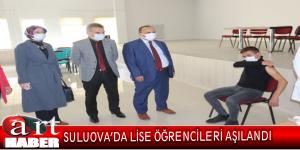 SULUOVA’DA LİSE ÖĞRENCİLERİ AŞILANDI