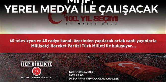 MHP, YEREL MEDYA İLE ÇALIŞACAK