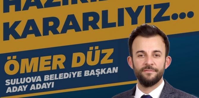 ÖNEMLİ PROJELERİ SULUOVA’YA KAZANDIRACAĞIM